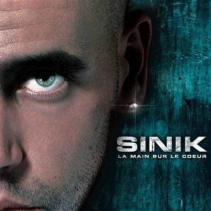 Sinik - La Main Sur La Coeur
