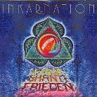 Inkarnation - Frieden Shanti Peace