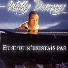 Willy Denzey - Et Si Tu N'existais Pas - 2 Track