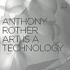 Anthony Rother - Art Is Technology