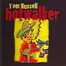 Tom Russell - Hot Walker