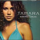 Tamara - Canta Roberto Carlos