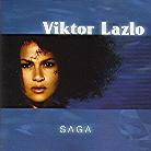 Viktor Lazlo - Saga