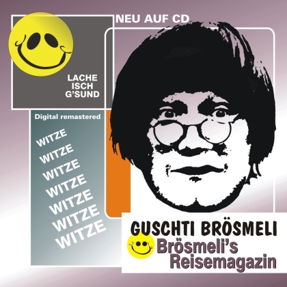 Guschti Brösmeli - Brösmeli's Reisemagzin