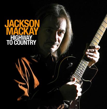 Jackson Mackay - Highway To Country