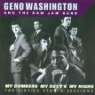 Geno Washington - My Bombers, My Dexys, My Highs
