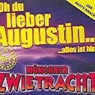 Münchner Zwietracht - Oh Du Lieber Augustin