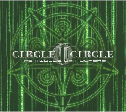 Circle II Circle - Middle Of Nowhere - Limited