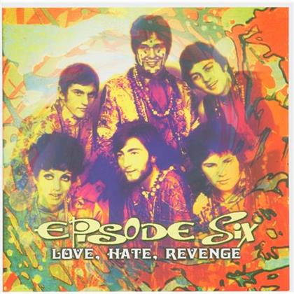 Episode Six - Love, Hate, Revenge (2 CDs)