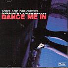 Sons & Daughters - Dance Me In