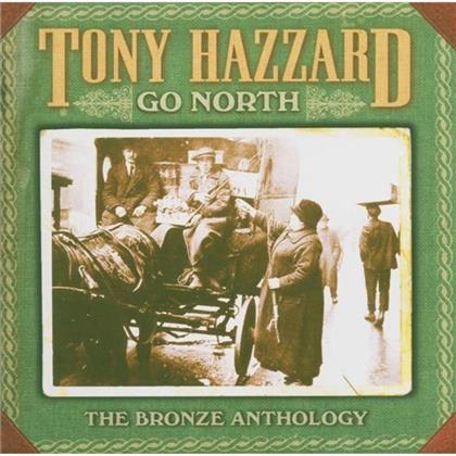 Tony Hazzard - Go North - Bronze Anthology