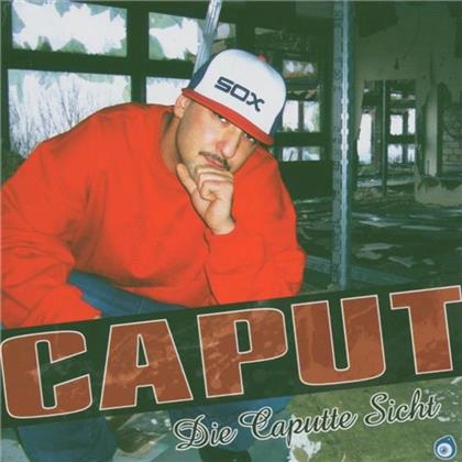 Caput - Die Caputte Sicht