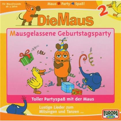Die Maus - 02 Mausgelassene Geburtstagsparty