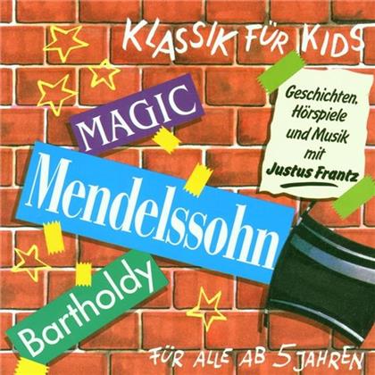 Klassik Für Kids & Felix Mendelssohn-Bartholdy (1809-1847) - Mendelssohn - (Ab 5 Jahren)