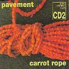 Pavement - Carrot Rope 2
