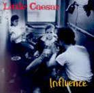 Little Caesar - Influence