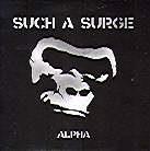 Such A Surge - Alpha - Limited