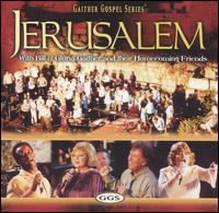 Bill Gaither - Jerusalem Homecoming