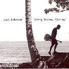 Jack Johnson - Sitting, Waiting, Wishing