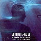 Sero Overdose - No Time For Silence (Limited Edition, 2 CDs)