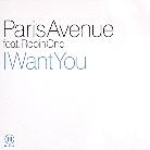 Paris Avenue - I Want You