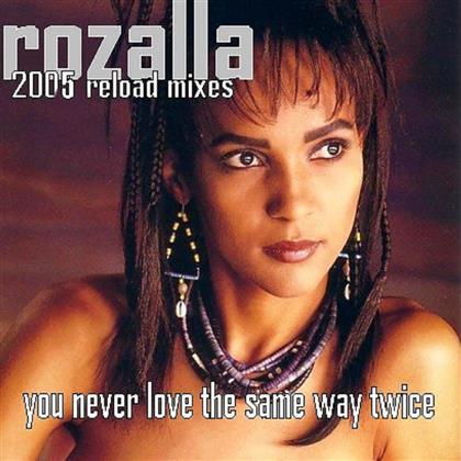 Rozalla - You Neverlove The Same Way