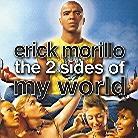 Erick Morillo - 2 Sides Of Erick Morillo (4 CDs)