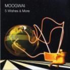 Moogwai - 5 Wishes & More