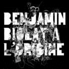 Benjamin Biolay - A L'origine (Limited Edition)