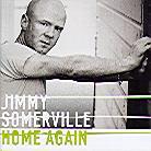 Jimmy Somerville - Home Again (New Version)