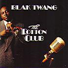 Blak Twang - Rotton Club