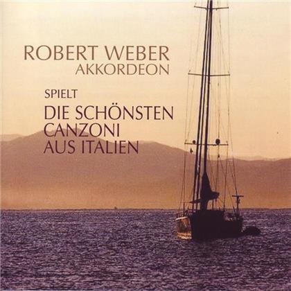 Robert Weber - Die Schönsten Canzoni Aus Italien