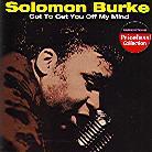 Solomon Burke - Got To Get You Off My Mind