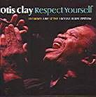 Otis Clay - Respect Yourself