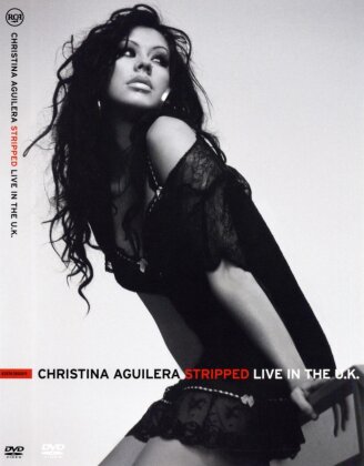 Christina Aguilera - Stripped - Live in the U.K.