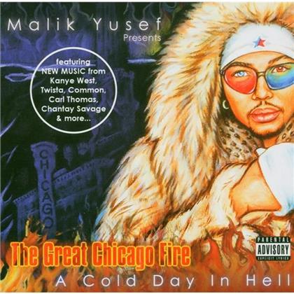 Malik Yusef - Great Chicago Fire: A Cold Day In Hell