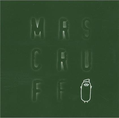 Mr. Scruff - Mrs Cruff