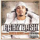 Baby Bash - Super Saucy