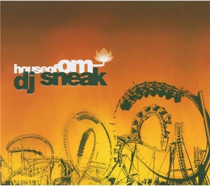DJ Sneak - House Of Om