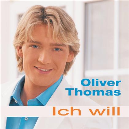 Oliver Thomas - Ich Will