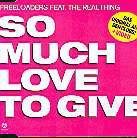 Freeloaders Feat. The Real Thing - So Much Love To Give
