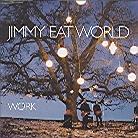 Jimmy Eat World - Work
