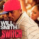 Will Smith - Switch