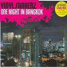 Vinylshakerz - One Night In Bangkok