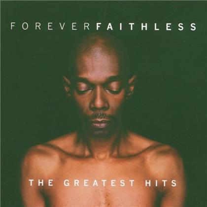 Faithless - Forever Faithless - Greatest Hits