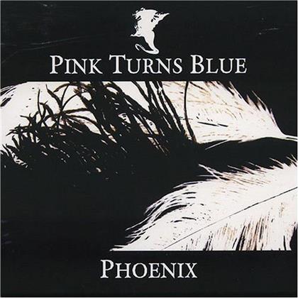 Pink Turns Blue - Phoenix
