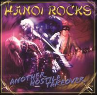Hanoi Rocks - Another Hostile Takeover (Japan Edition)