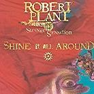 Robert Plant - Shine It All Around
