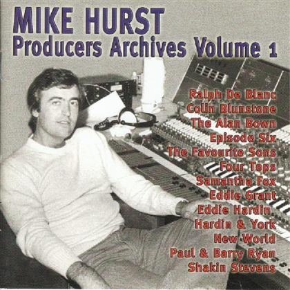 Mike Hurst - Producers Archives 1