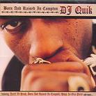 DJ Quik - Born & Raised In Compton
